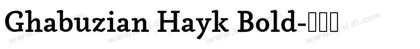 Ghabuzian Hayk Bold字体转换